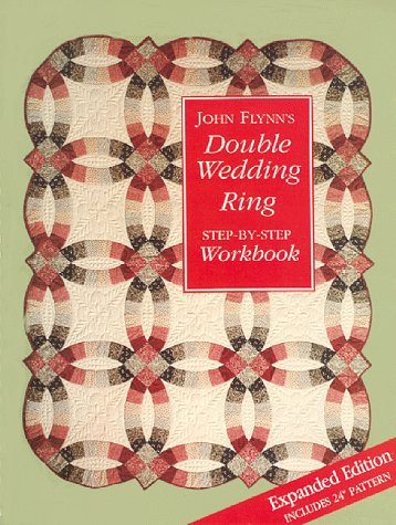 John Flynn's Double Wedding Ring Step-by-Step Workbook book cover