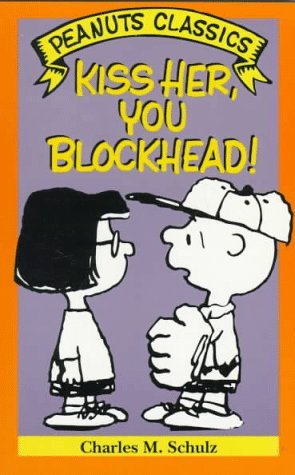Kiss Her, You Blockhead! book cover