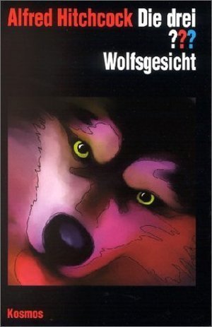 Die drei ???, Wolfsgesicht book cover