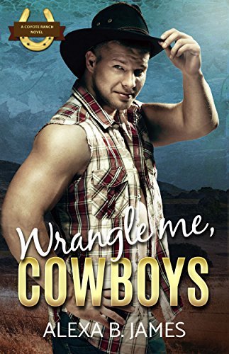 Wrangle Me, Cowboys book cover