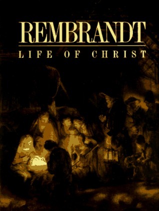 Rembrandt's Life of Christ book cover