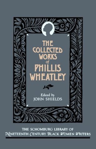 The Collected Works of Phillis Wheatley book cover