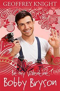 Be My Valentine, Bobby Bryson book cover