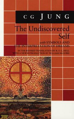 The Undiscovered Self/Symbols and the Interpretation of Dreams book cover