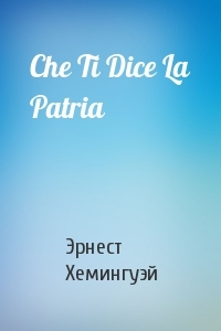 Che Ti Dice La Patria? book cover