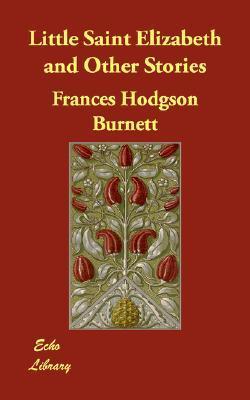 Little Saint Elizabeth and Other Stories book cover