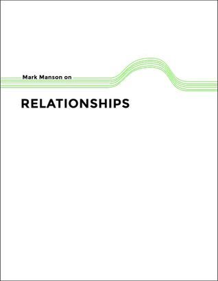 Mark Manson on Relationships book cover