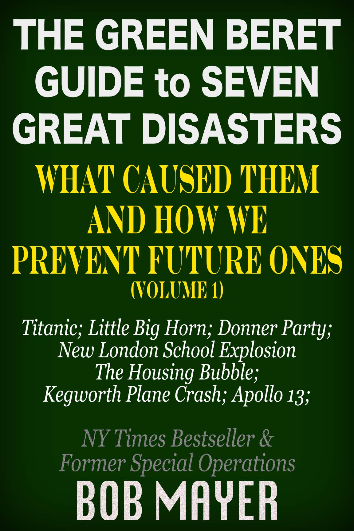 The Green Beret Guide to Seven Great Disasters (II) book cover