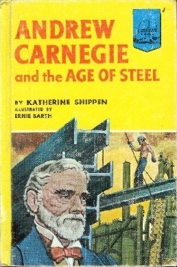 Andrew Carnegie and the Age of Steel book cover