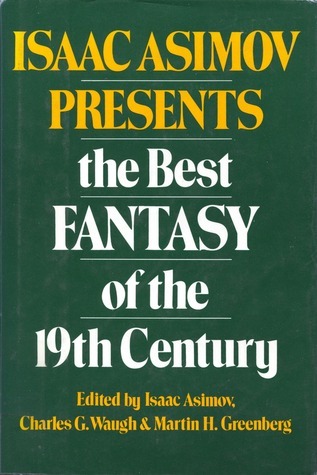Isaac Asimov Presents the Best Fantasy of the 19th century book cover
