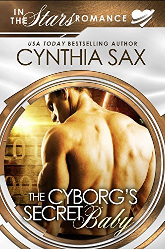 The Cyborg's Secret Baby book cover