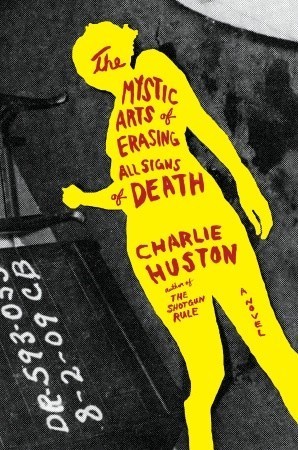 The Mystic Arts of Erasing All Signs of Death book cover