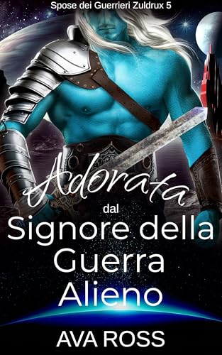 Adorata dal Signore della Guerra Alieno (Spose dei Guerrieri Zuldrux Vol. 5) book cover