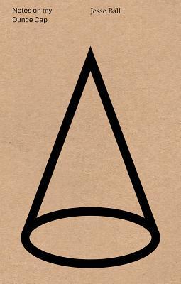 Notes on My Dunce Cap book cover