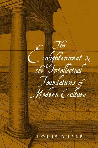 The Enlightenment and the Intellectual Foundations of Modern Culture book cover