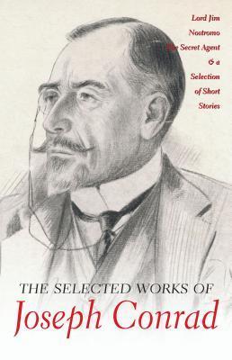 The Selected Works of Joseph Conrad book cover
