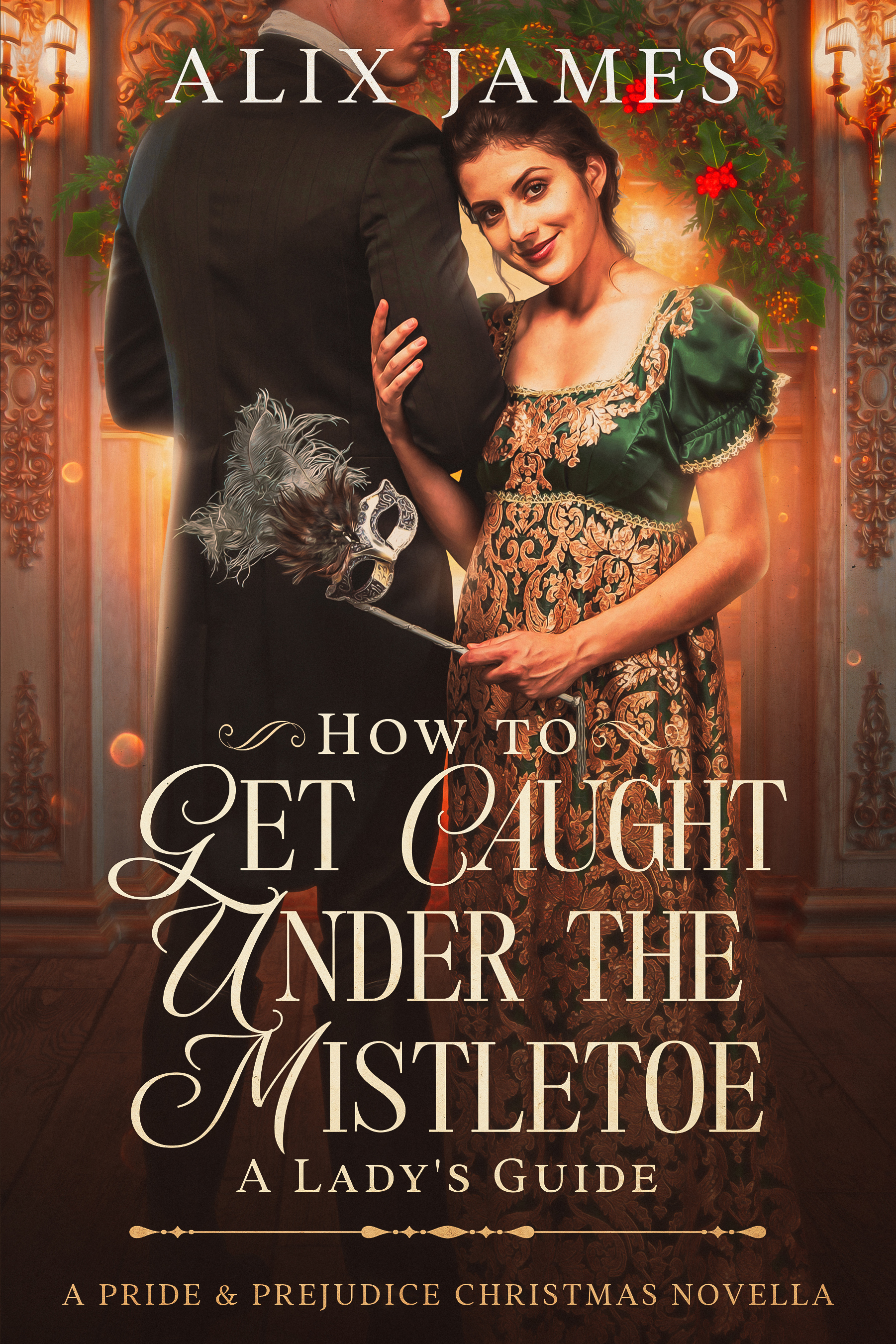 How to Get Caught Under the Mistletoe book cover