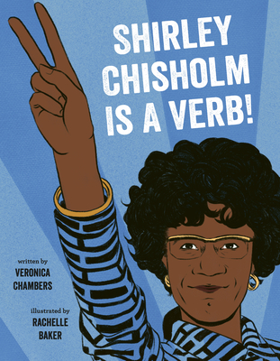 Shirley Chisholm is a Verb! book cover