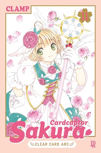 Cardcaptor Sakura Clear Card Arc vol. 11 (Cardcaptor Sakura - Clear Card Arc) book cover