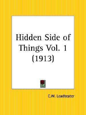 Hidden Side of Things Part 1 by C. W. Leadbeater book cover
