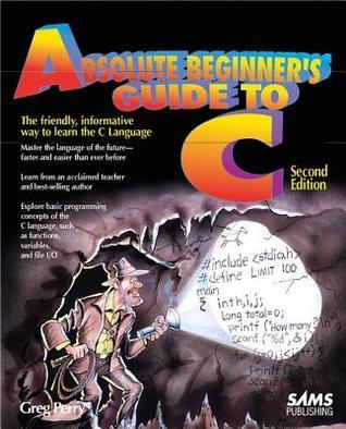 Absolute Beginner's Guide to C book cover