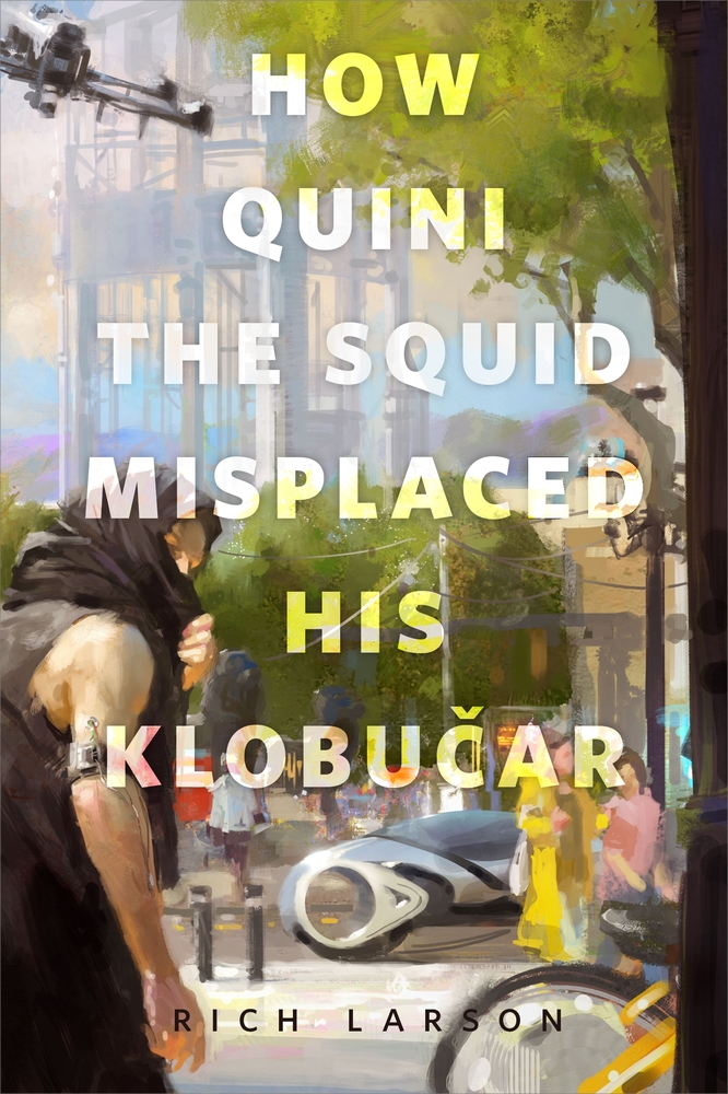 How Quini the Squid Misplaced His Klobučar book cover