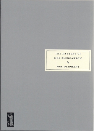 The Mystery of Mrs Blencarrow & Queen Eleanor and Fair Rosamond book cover