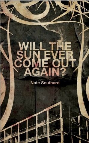 Will the Sun Ever Come Out Again? book cover