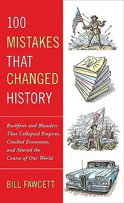 100 Mistakes that Changed History book cover