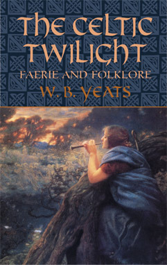 The Celtic Twilight book cover