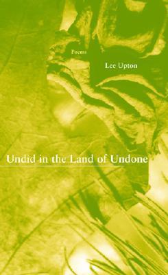 Undid in the Land of Undone book cover