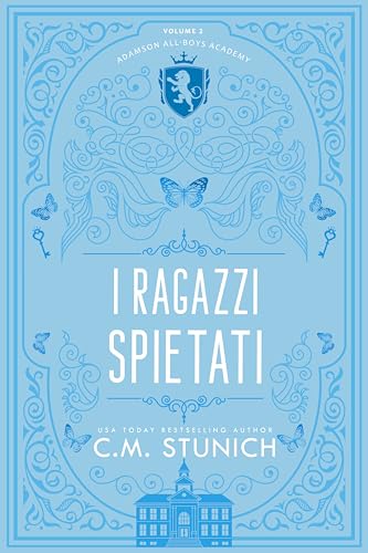 I ragazzi spietati (Adamson All-Boys Academy Vol. 2) book cover