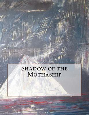 Shadow of the Mothaship book cover