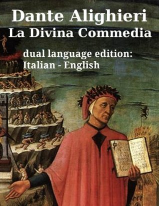 La Divina Commedia - The Divine Comedy (Inferno, Purgatorio, Paradiso) by Dante Alighieri in two languages (italian, english), and one dual language, parallel ... (translated) Vol. 2) book cover
