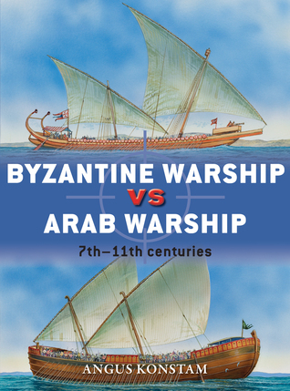 Byzantine Warship vs Arab Warship book cover