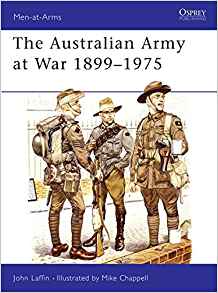 The Australian Army at War, 1899-1975 book cover