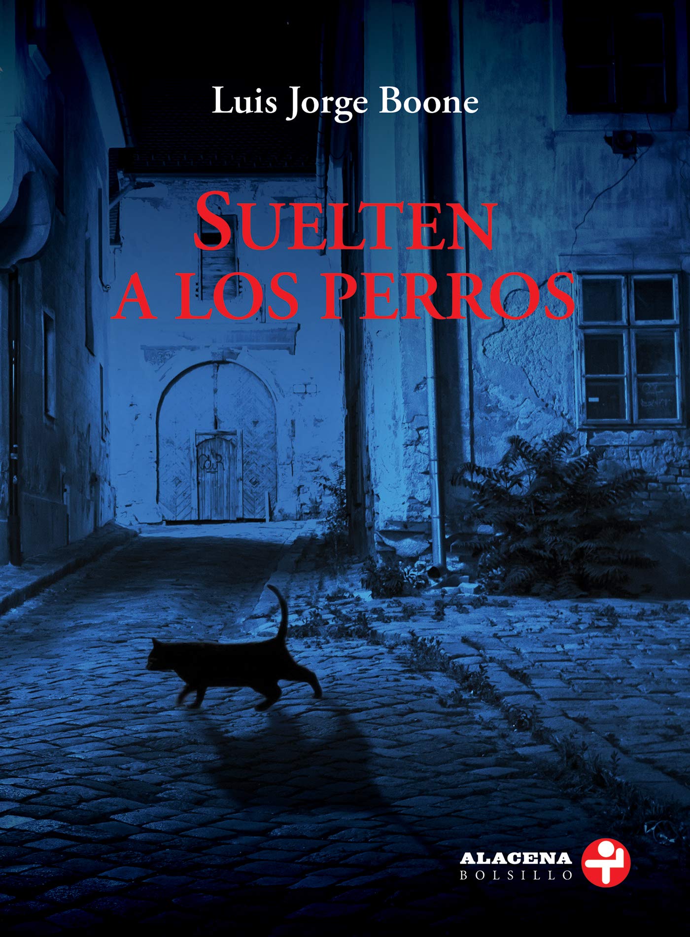 Suelten a los perros book cover