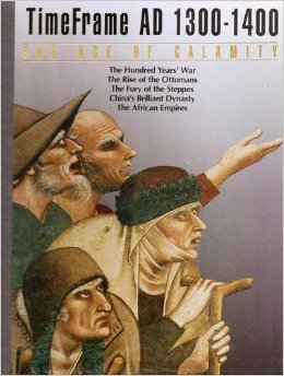 The Age of Calamity, AD 1300-1400 book cover