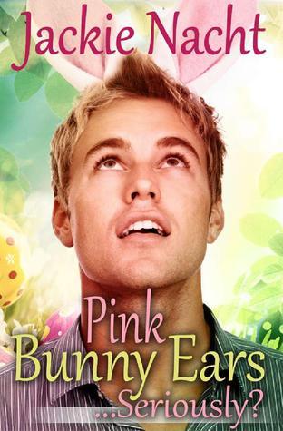 Pink Bunny Ears…Seriously? book cover