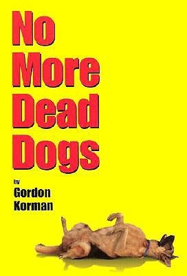 No More Dead Dogs book cover