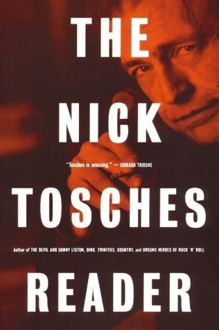 The Nick Tosches Reader book cover
