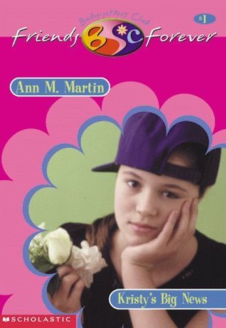 The Baby-Sitters Club Friends Forever book cover 1