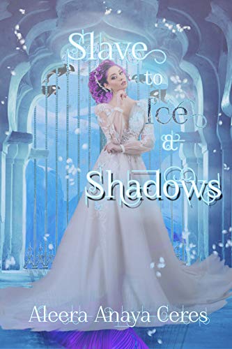 Slave to Ice & Shadows book cover