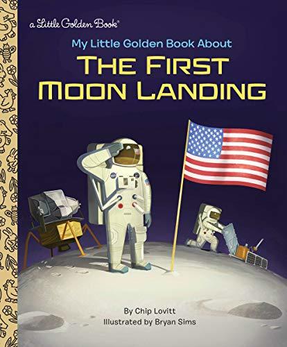 My Little Golden Book About the First Moon Landing book cover