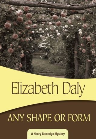 Any Shape or Form book cover