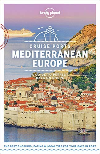 Lonely Planet Cruise Ports Mediterranean Europe book cover