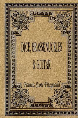 Dice, Brassknuckles and Guitar book cover