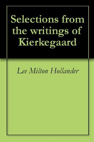 Selections from the writings of Kierkegaard book cover