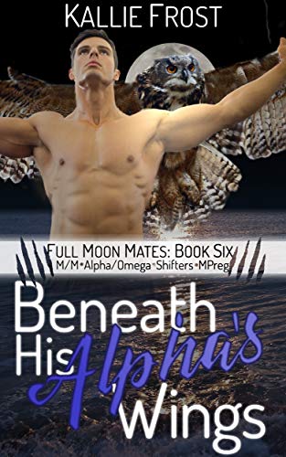 Beneath His Alpha's Wings book cover