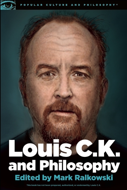 Louis C.K. and Philosophy book cover
